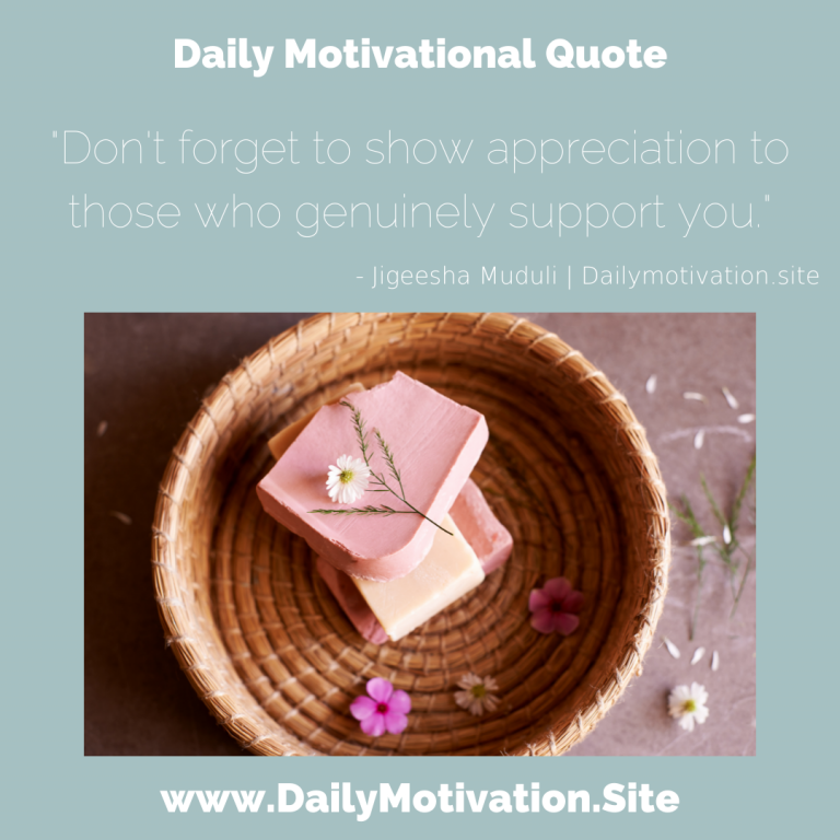 Never forget to show gratitude to those who helped you get where you are