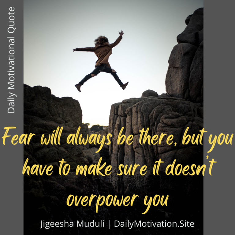 Fear doesn't have to overpower you