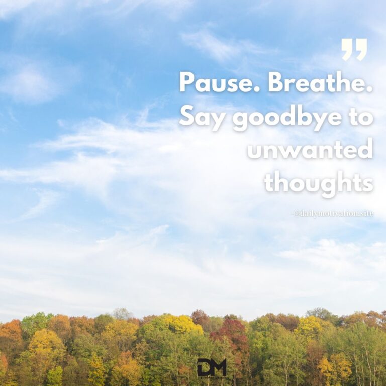 Pause. Breathe. Say goodbye to unwanted thoughts.