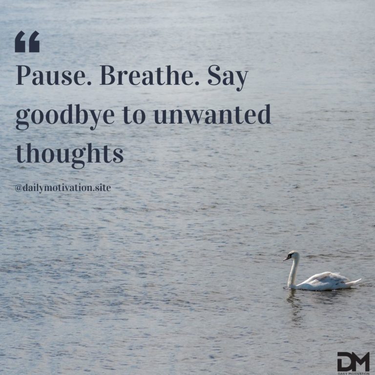 Pause. Breathe. Say goodbye to unwanted thoughts.