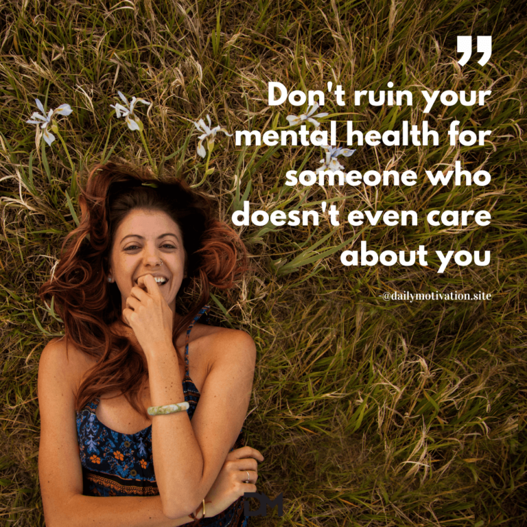 Don't ruin your mental health for someone who doesn't even care about you.