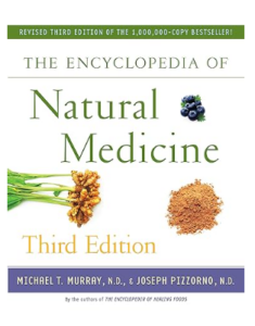The Encyclopedia of Natural Medicine by Michael T. Murray and Joseph Pizzorno