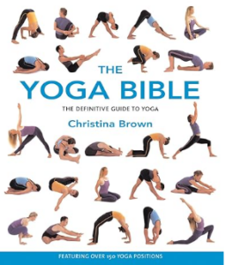 The Yoga Bible by Christina Brown