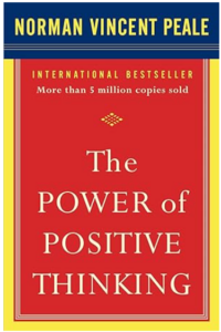 The Power of Positive Thinking by Norman Vincent Peale - Positive Mindset Books