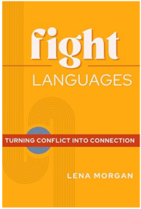 Orange cover of the book Fight Languages: Turning Conflict into Connection by Lena Morgan.