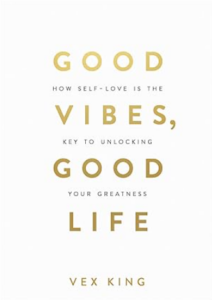 Front cover of the Law of Attraction book Good Vibes, Good Life by Vex King