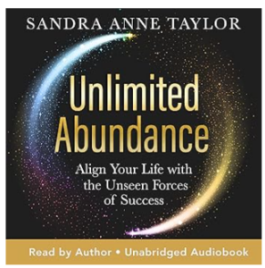 Front cover of Sandra Anne Taylor's Audiobook Unlimited Abundance.