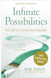 Front cover of Mike Dooley's book Infinite Possibilities