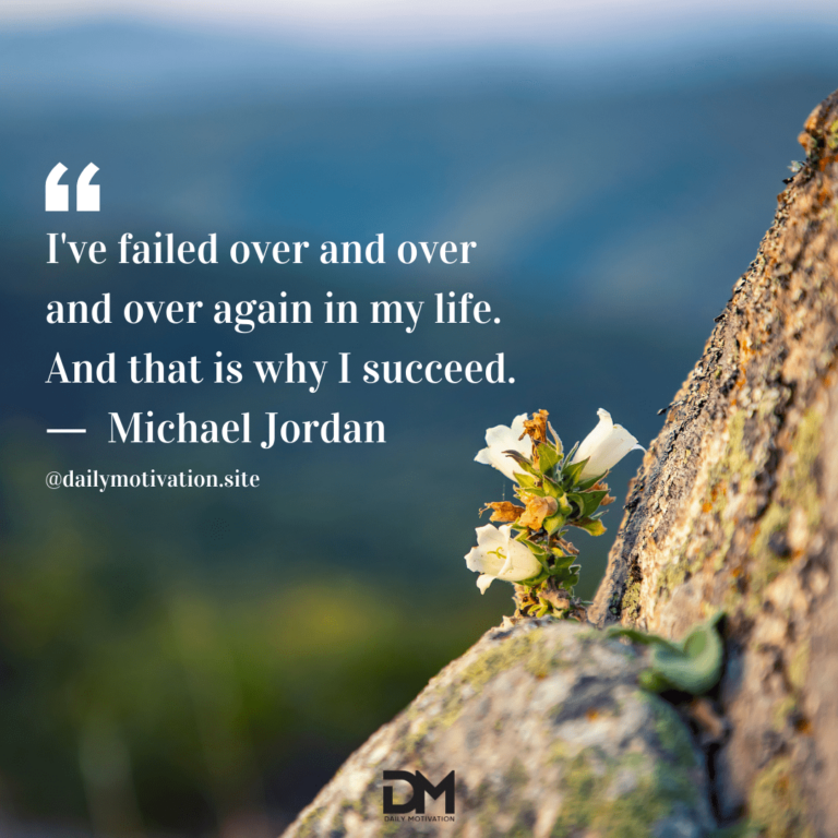 A close up of a white flower growing in the crack of a rock. Text reads: I've failed over and over and over again in my life. And that is why I succeed. - Michael Jordan