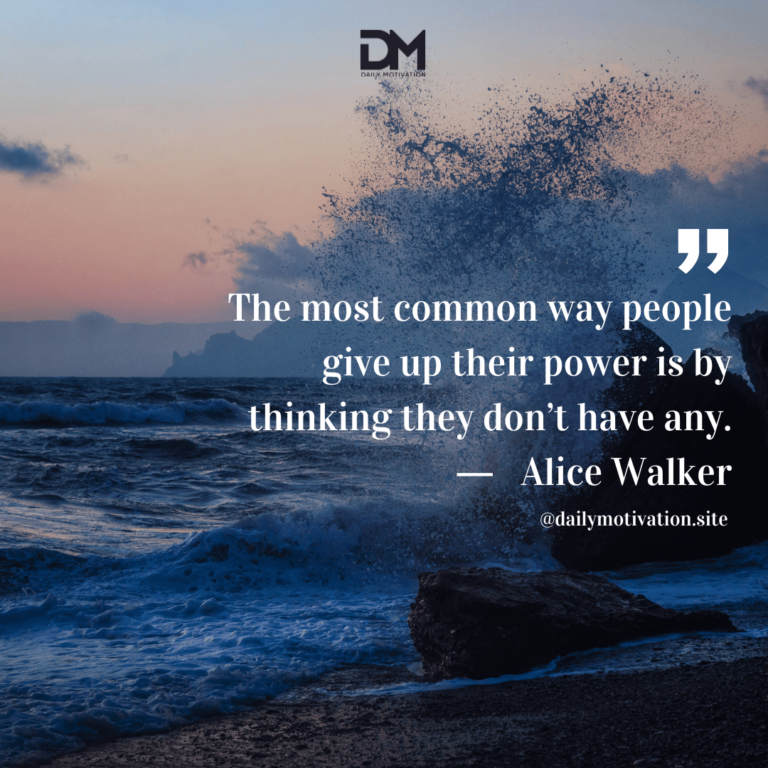 The ocean crashes against rock in a dark blue burst against a twilight sky. Text reads: The most common way people give up their power is by thinking they don't have any. - Alice Walker