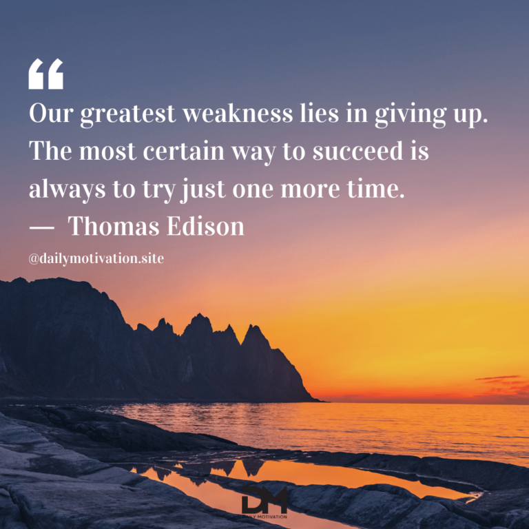A purple and orange sky at sundown over a rocky beach. Text reads: Our greatest weakness lies in giving up. The most certain way to succeed is always to try just one more time. - Thomas Edison