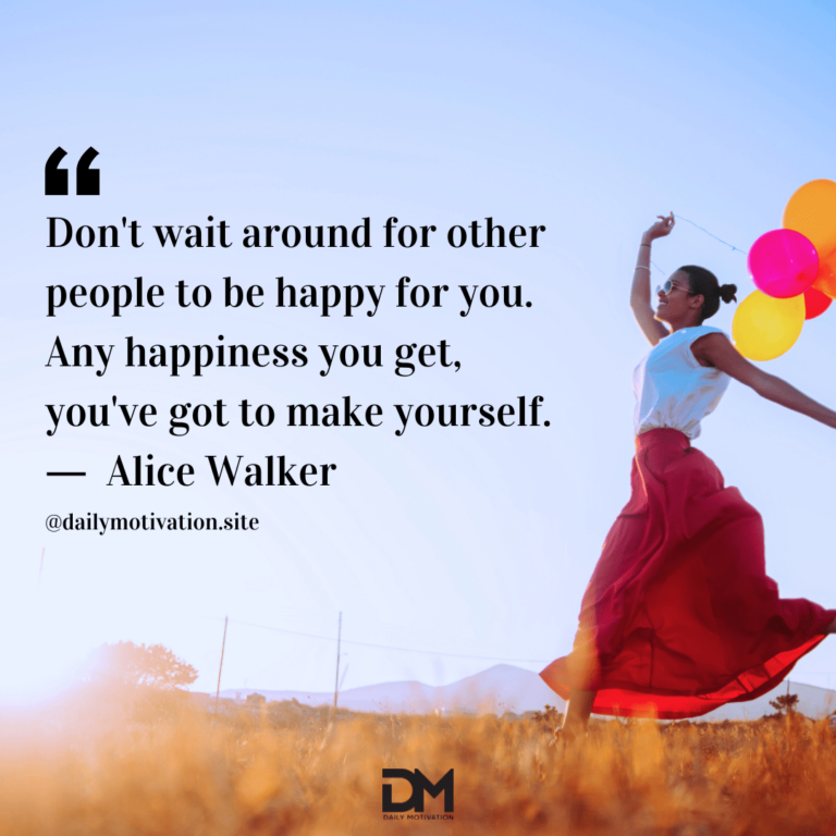 A woman in an orange skirt runs with a bouquet of colorful balloons. Text reads: Don't wait around for other people to be happy for you. Any happiness you get, you've got to make yourself. - Alice Walker