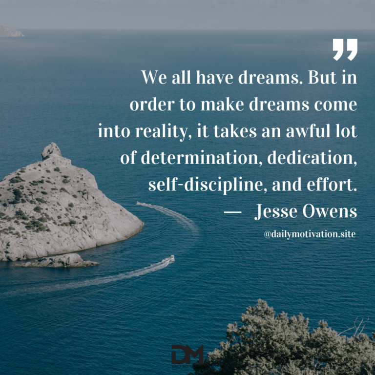 A speed boat goes around an island in the ocean. Text reads: We all have dreams. But in order to make dreams come into reality, it takes an awful lot of determination, dedication, self-discipline, and effort. - Jesse Owens