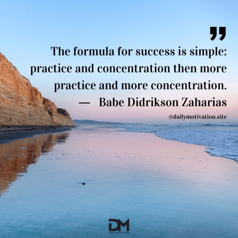 The tide washes up on a clear wet beach with cliffs in the distance. Text reads: The formula for success is simple: practice and concentration then more practice and more concentration. - Babe Didrikson Zaharias